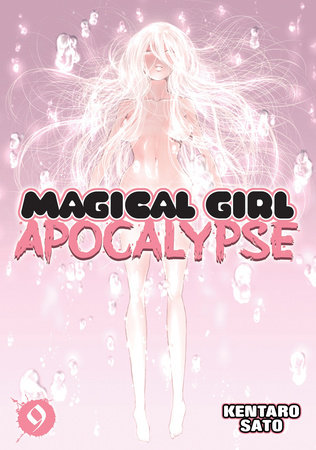 Magical Girl Apocalypse Vol. 9 by Kentaro Sato