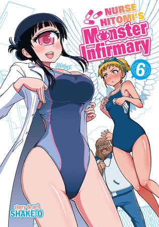 Nurse Hitomi's Monster Infirmary Vol. 6 by Shake-O