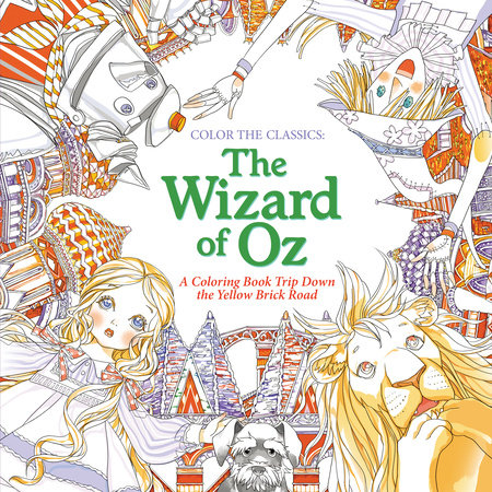 Color the Classics: Wizard of Oz by Jae-Eun Lee