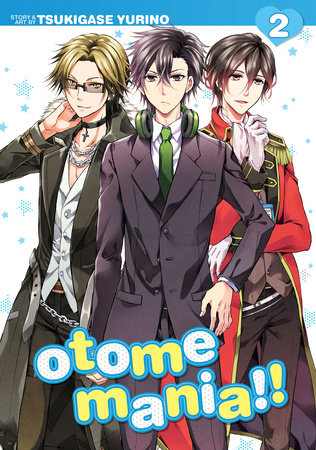 Otome Mania!! Vol. 2 by Yurino Tsukigase