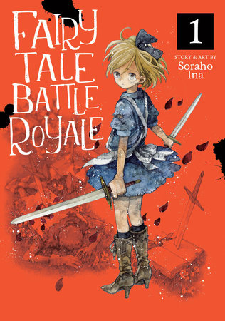 Fairy Tale Battle Royale Vol. 1 by Soraho Ina