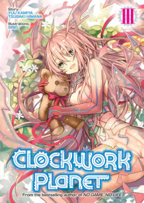 Light Novel Volume 1/Gallery, Clockwork Planet Wiki