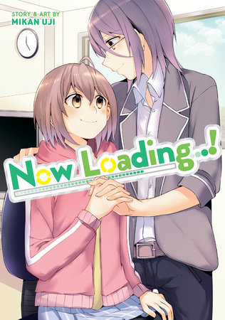 Now Loading...! by Mikan Uji