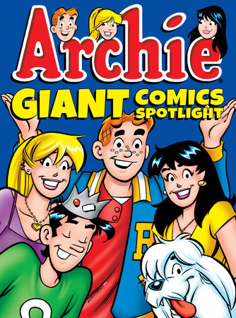 Archie Giant Comics Spotlight by Archie Superstars