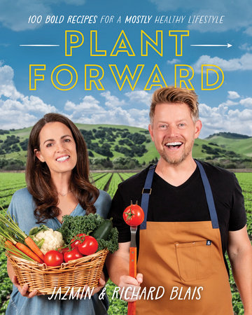 Plant Forward by Richard Blais and Jazmin Blais