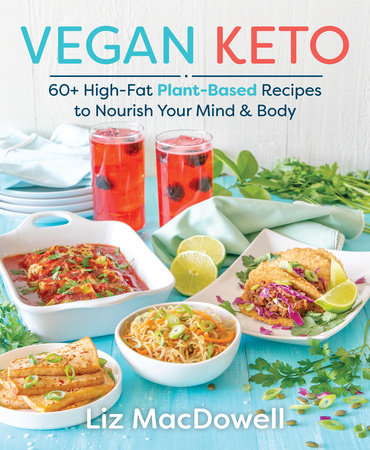 Vegan Keto by Liz MacDowell