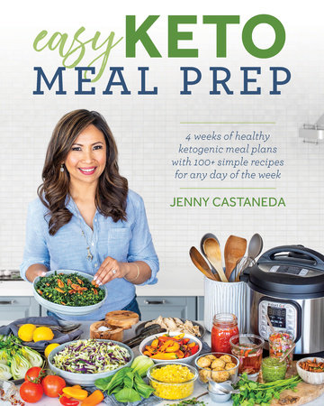 Easy Keto Meal Prep by Jenny Castaneda