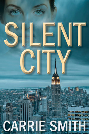 Silent City by Carrie Smith