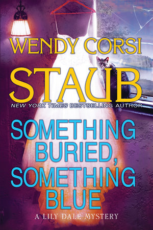 Something Buried, Something Blue by Wendy Corsi Staub