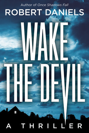 Wake the Devil by Robert Daniels