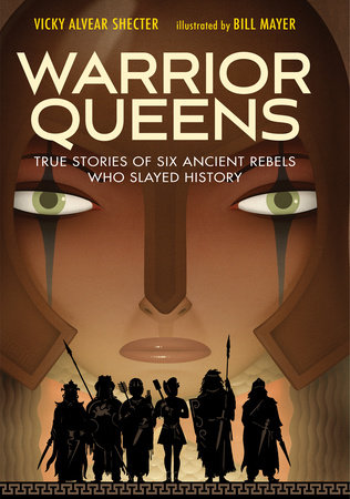 Warrior Queens by Vicky Alvear Shecter