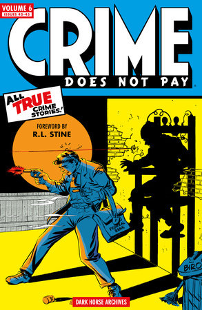 Crime Does Not Pay Archives Volume 6 by Dick Wood