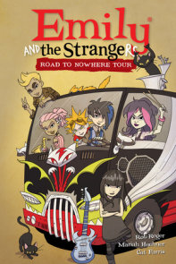 Emily and the Strangers Volume 3: Road to Nowhere Tour