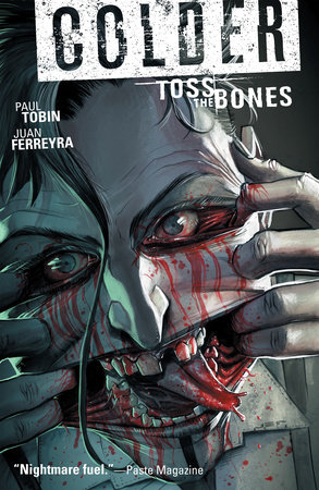 Colder Volume 3: Toss the Bones by Paul Tobin