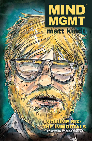 MIND MGMT Volume 6: The Immortals by Matt Kindt