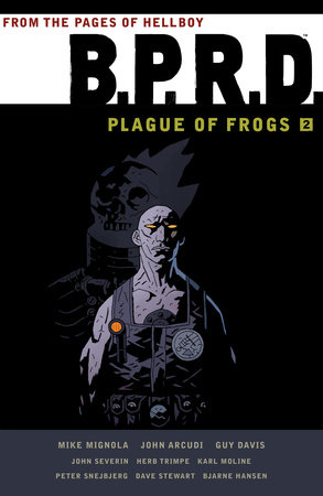 B.P.R.D. Plague of Frogs Volume 2 by Mike Mignola