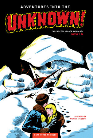 Adventures into the Unknown Archives Volume 3 by Various