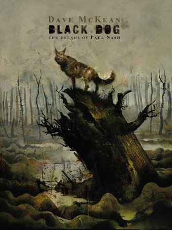 Black Dog: The Dreams of Paul Nash by Dave McKean