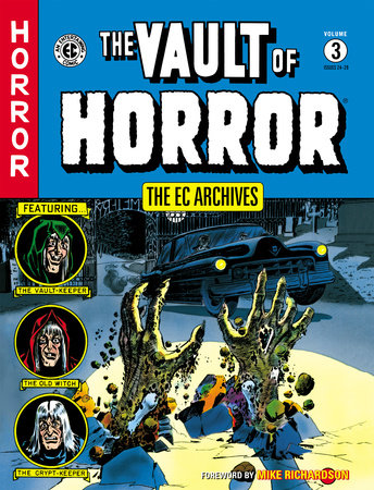 The EC Archives: The Vault of Horror Volume 3 by Al Feldstein