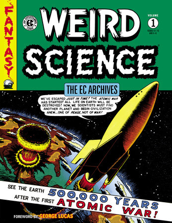 The EC Archives: Weird Science Volume 1 by Al Feldstein