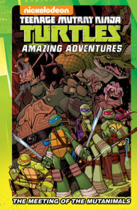 Rise of the Teenage Mutant Ninja Turtles: The Complete Adventures by  Matthew K. Manning: 9798887240121