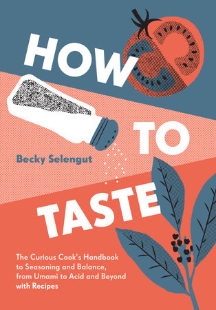 How to Taste by Becky Selengut