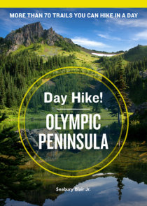 Day Hike! Olympic Peninsula, 4th Edition