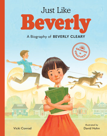 Just Like Beverly by Vicki Conrad; Illustrated by David Hohn