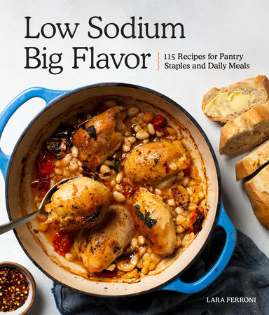 Low Sodium, Big Flavor by Lara Ferroni