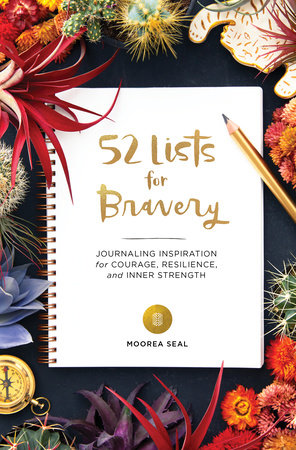 52 Lists for Bravery by Moorea Seal