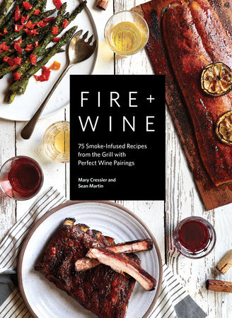 Fire + Wine by Cressler, Mary