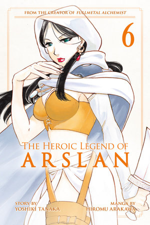 The Heroic Legend of Arslan 6 by Yoshiki Tanaka
