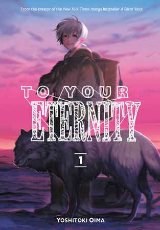 To Your Eternity 1 by Yoshitoki Oima