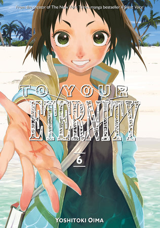 To Your Eternity 6 by Yoshitoki Oima