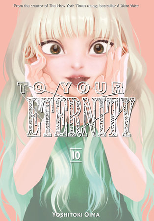 To Your Eternity 10 by Yoshitoki Oima