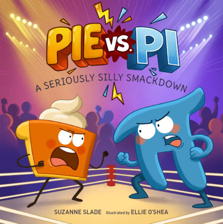 Pie vs. Pi by Suzanne Slade