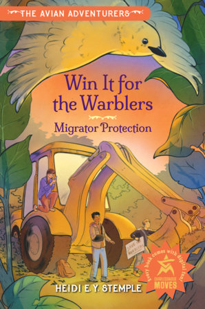 The Avian Adventurers #2: Win It for the Warblers by Heidi E.Y. Stemple