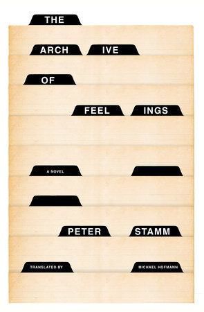 The Archive of Feelings by Peter Stamm
