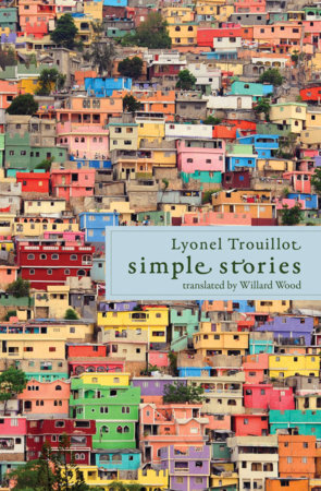 Simple Stories by Lyonel Trouillot