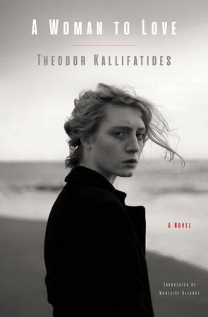 A Woman to Love by Theodor Kallifatides