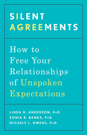 Silent Agreements by Linda D. Anderson, PhD, Sonia R. Banks, PhD and Michele L. Owens, PhD