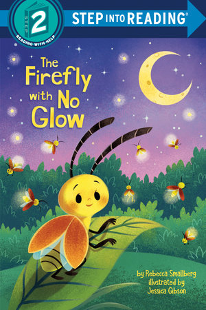 The Firefly with No Glow by Rebecca Smallberg
