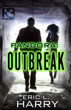 Pandora: Outbreak by Eric L. Harry