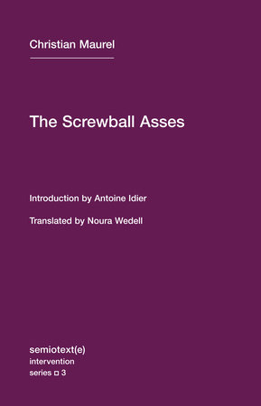 The Screwball Asses by Christian Maurel