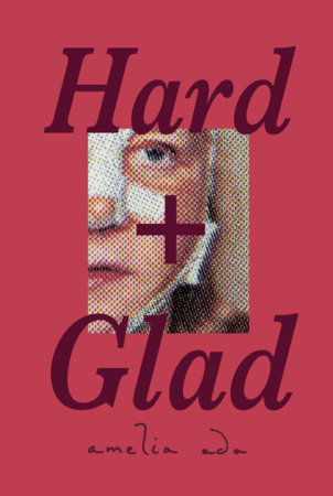 Hard and Glad by Amelia Ada