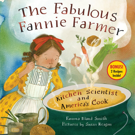 The Fabulous Fannie Farmer by Emma Bland Smith