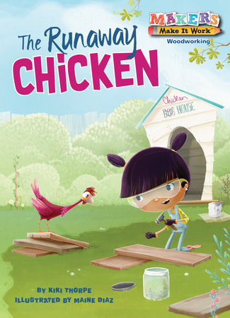 The Runaway Chicken by Kiki Thorpe