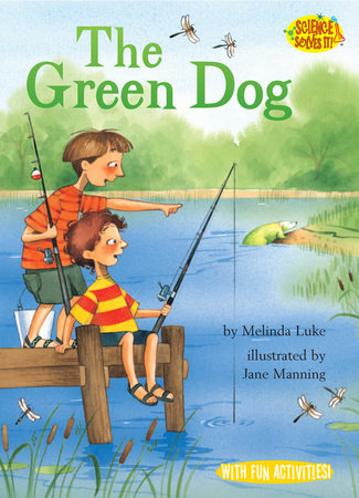 The Green Dog by Melinda Luke; illustrated by Jane Manning