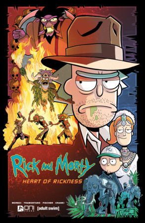 Rick and Morty: Heart of Rickness by Michael Moreci