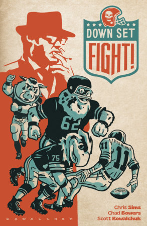 Down, Set, Fight! 10th Anniversary Edition by Chad Bowers and Chris Sims